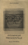 Kysymyksiä presidentille