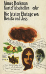 Kartoffelschellen oder Die letzten Ehetage von Benita und Joss