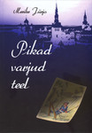 Pikad varjud teel. Vanamoodne kriminaalromaan
