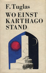 Wo einst Karthago stand