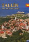 Tallinn. El casco antiguo