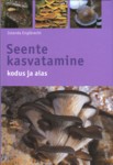 Seente kasvatamine kodus ja aias