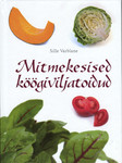 Mitmekesised köögiviljatoidud