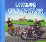 Liiklus eile ja täna