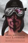 Mees, kes tahtis olla Lindbergh