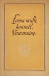 Laena mulle kannelt, Vanemuine. Fr. R. Kreutzwaldi sõnadele loodud koorilaule