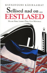 Sellised nad on... eestlased