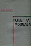 Tule ja mõõgaga I-II