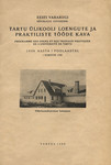 Eesti Vabariigi Tartu Ülikooli loengute ja praktiliste tööde kava 1938. aasta I poolaastal. République Estonienne programme des cours et des travaux pratiques de lUniversité de Tartu I semestre 1938