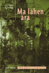 Ma lähen ära