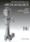 Eesti Arheoloogiaajakiri 14/1. Estonian Journal of Archaeology