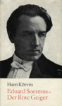 Eduard Soermus. Der Rote Geiger