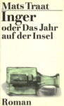 Inger oder Das Jahr auf der Insel