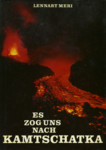 Es zog uns nach Kamtschatka