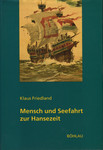 Mensch und Seefahrt zur Hansezeit