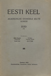 Eesti Keel. Akadeemilise Emakeele Seltsi ajakiri. 1930
