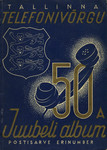 Tallinna telefonivõrk 50 a. . 1887- 11/X 1937. Postisarve erinumber. Postisarv nr. 10