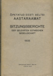 Õpetatud Eesti Seltsi Aastaraamat. Sitzungsberichte der Gelehrten Estnischen Gesellschaft. 1935