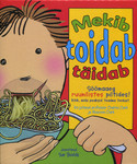 Mekib, toidab, täidab