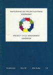 Rahvusvahelise projektijuhtimise käsiraamat. Project cycle management handbook