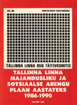 Tallinna linna majandusliku ja sotsiaalse arengu plaan aastateks 1986-1990