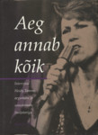 Aeg annab kõik