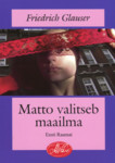 Matto valitseb maailma
