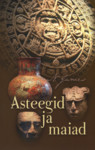 Asteegid ja maiad