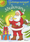 Jõuluvana. Kleebistega muinasjutt