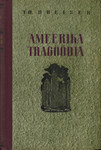 Ameerika tragöödia I-II