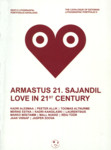 Armastus 21. sajandil. Love in 21st Century. Eesti II litograafiaportfoolio kataloog. The Catalogue of Estonian Lithographic Portfolio II 