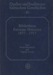 Bibliotheca Estoniae Historica 1877-1917. Eesti ajaloo bibliograafia 1877-1917