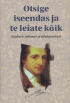 Otsige iseendas ja te leiate kõik