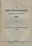Eesti põllumajandus 1932. Statistiline aastaraamat. Annuaire de la statistique agricole