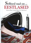 Sellised nad on... eestlased