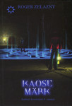 Kaose märk. Amberi kroonikate kaheksas raamat