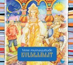 Vene muinasjuttude kuldraamat