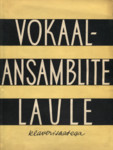 Vokaalansamblite laule Nõukogude Eesti heliloojatelt
