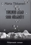 Isiklikud asjad. Suur hülgekütt