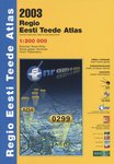 Regio Eesti Teede Atlas 2003