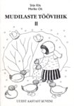 Mudilaste töövihik. Uuest aastast suveni
