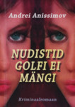 Nudistid golfi ei mängi