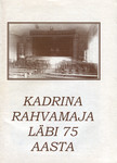 Kadrina rahvamaja läbi 75 aasta