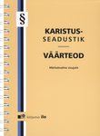 Karistusseadustik. Väärteod. Karistusseadustiku rakendamise seadus. Karistusregistri seadus