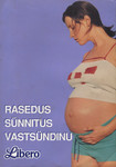 Rasedus. Sünnitus. Vastsündinu
