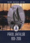 Pärnu Jahtklubi 1906-2006