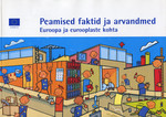 Peamised faktid ja arvandmed Euroopa ja eurooplaste kohta