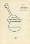 Kitarrimängu mehhaaniline tehnika muusikaklassidele 