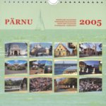 Pärnu postkaart-kalender 2005. Postikorttikalenteri. Postcard calendar. Kalendar-otkrõtka