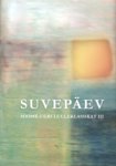 Suvepäev. Soome-ugri luuleklassikat III